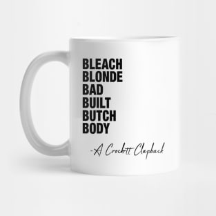 Bleach-Blonde-Bad-Built-Butch-Body Mug